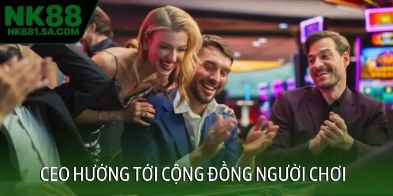 CEO hướng tới cộng đồng người chơi